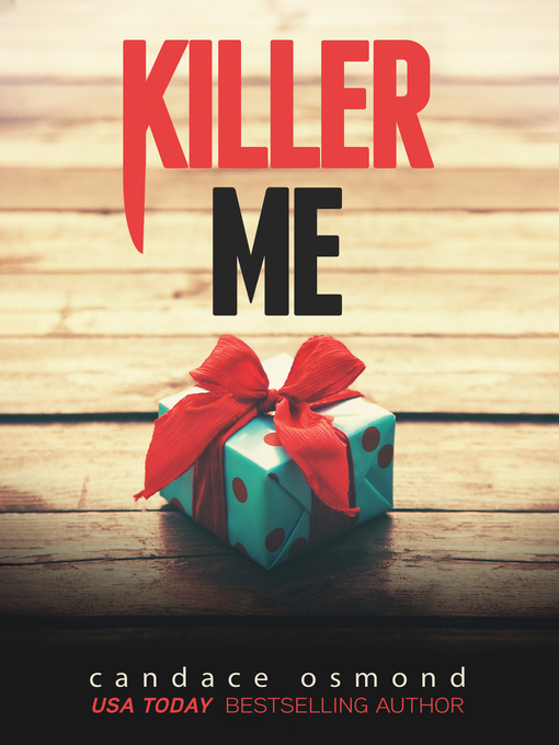 Title details for Killer Me by Candace Osmond - Available